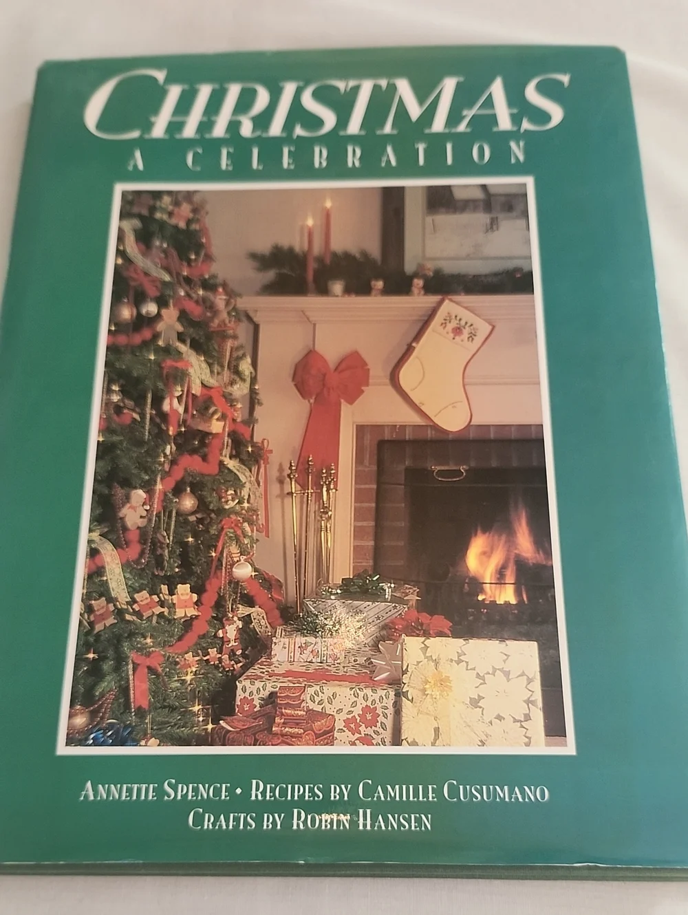 Christmas A Celebration Activity, Crafts, Recipes and Cookbook Annette Spence